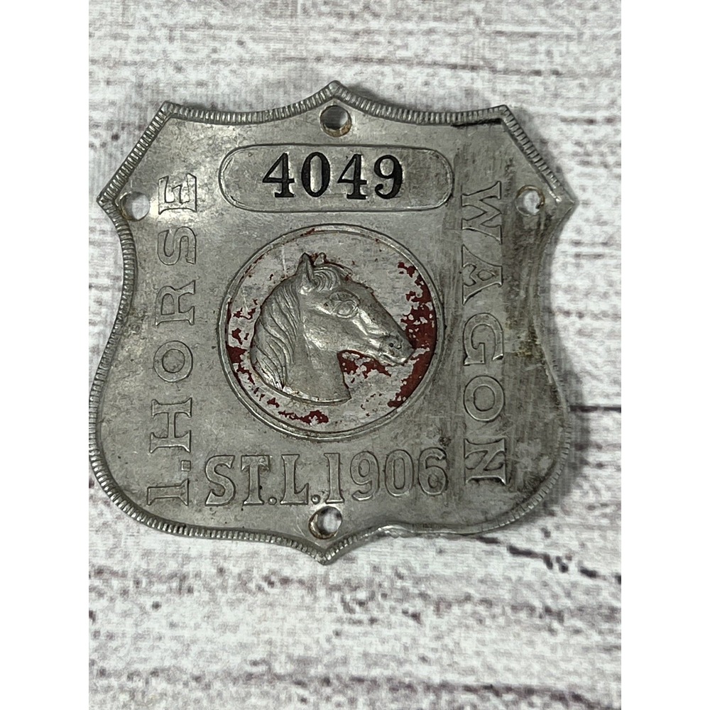 Antique  1906 St Louis 1 Horse Wagon License Badge Tag Plate Missouri 4049